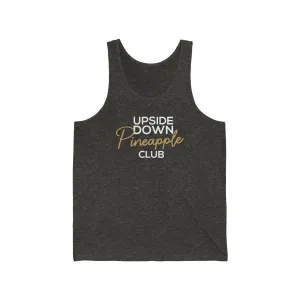 Upside Down Pineapple Club Unisex Jersey Tank